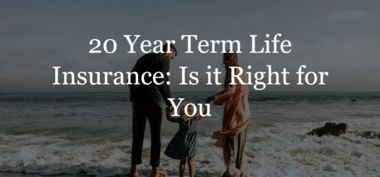 Life Insurance of 20-Year Term